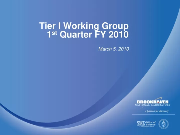 tier i working group 1 st quarter fy 2010