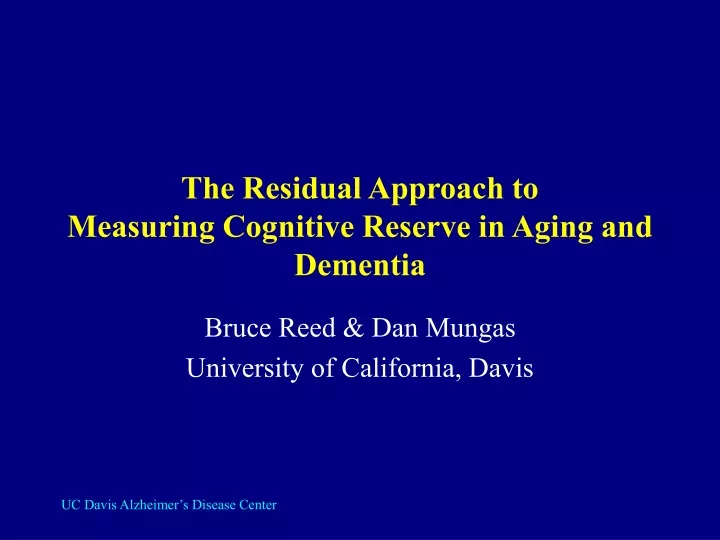 the residual approach to measuring cognitive reserve in aging and dementia