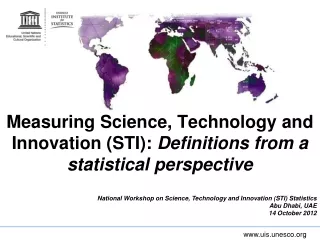 Measuring Science, Technology and Innovation (STI):  Definitions from a statistical perspective