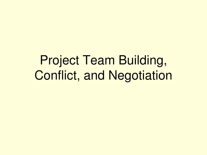 project team building conflict and negotiation