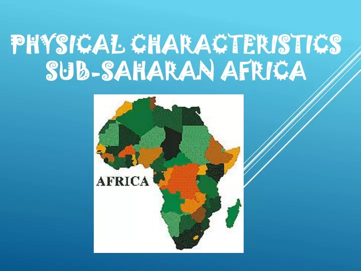 physical characteristics sub saharan africa