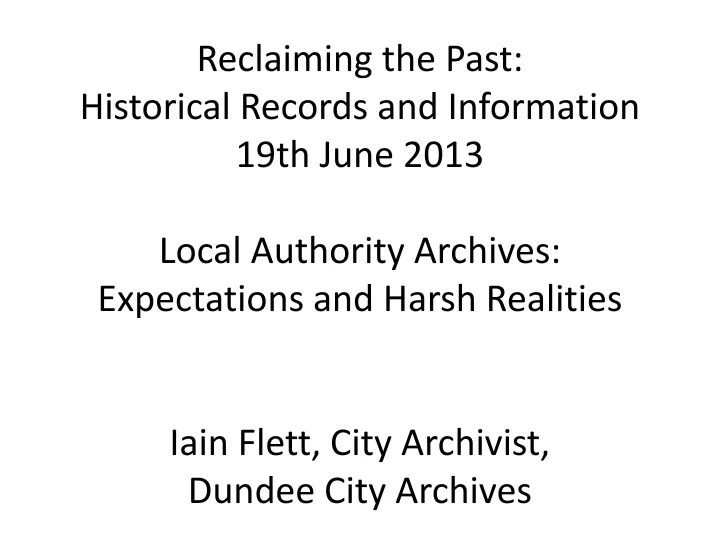 reclaiming the past historical records