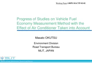 Masato OKUTSU Environment Division Road Transport Bureau MLIT, JAPAN