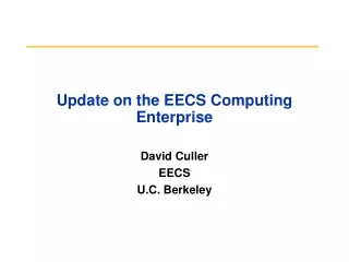 Update on the EECS Computing Enterprise