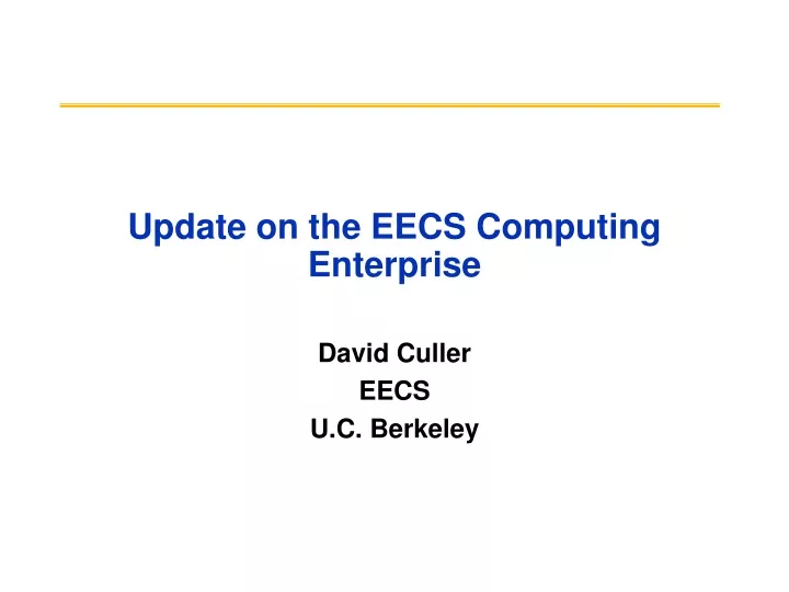 update on the eecs computing enterprise
