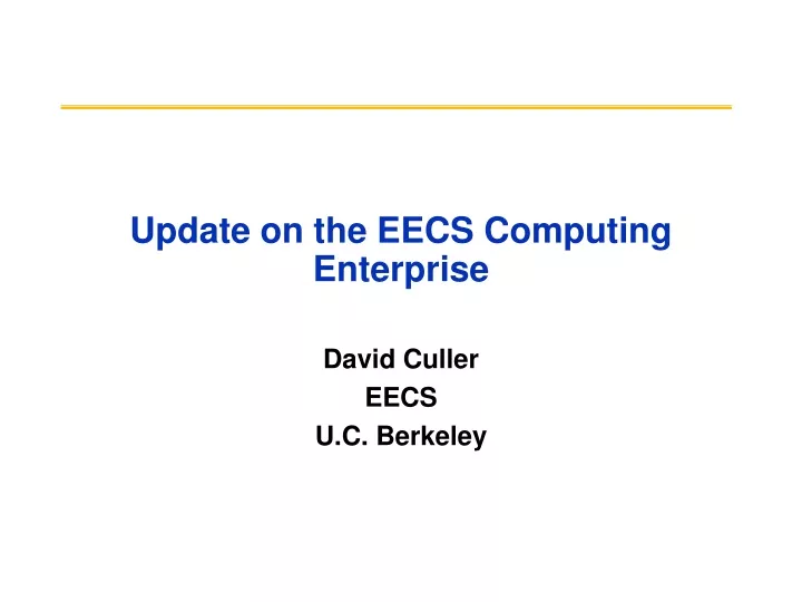 PPT - Update On The EECS Computing Enterprise PowerPoint Presentation ...