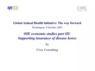 Global Animal Health Initiative: The way forward Washington, 9 October 2007