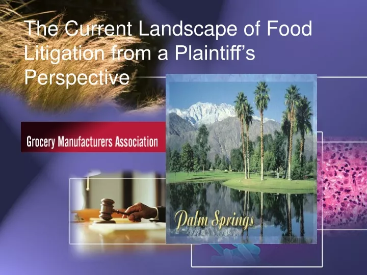 the current landscape of food litigation from