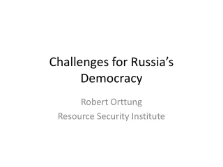 Challenges for Russia’s Democracy