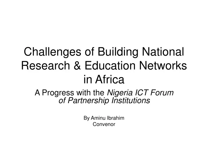challenges of building national research education networks in africa