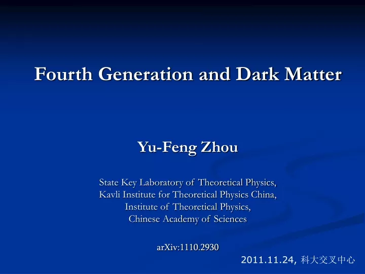 fourth generation and dark matter yu feng zhou