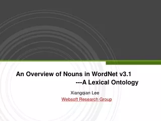 An Overview of Nouns in WordNet v3.1 		                --- A Lexical Ontology
