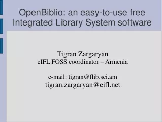 OpenBiblio: an easy-to-use free Integrated Library System software