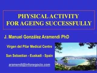 PHYSICAL ACTIVITY  FOR AGEING SUCCESSFULLY