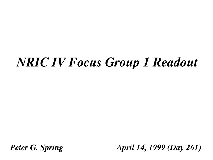 nric iv focus group 1 readout