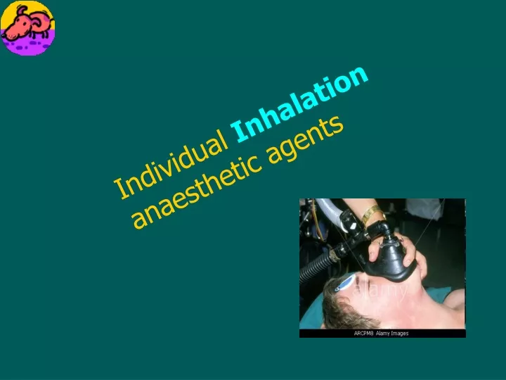 individual inhalation anaesthetic agents