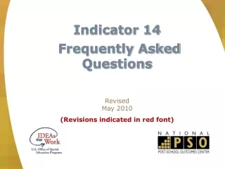 Indicator 14  Frequently Asked Questions Revised May 2010 (Revisions indicated in red font)