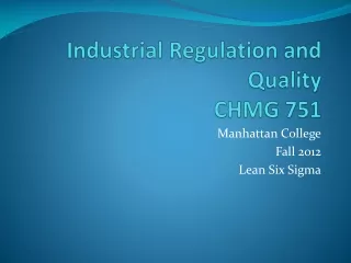Industrial Regulation and Quality  CHMG 751