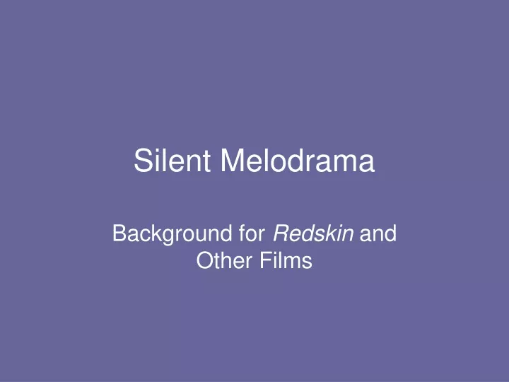 silent melodrama