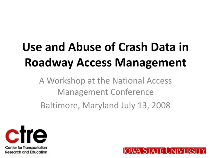 use and abuse of crash data in roadway access management