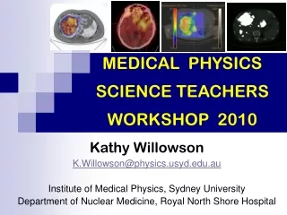 MEDICAL  PHYSICS SCIENCE TEACHERS  WORKSHOP  2010