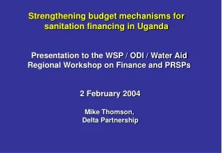 Strengthening budget mechanisms for sanitation financing in Uganda