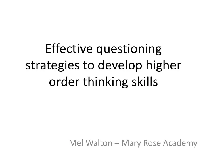 effective questioning strategies to develop higher order thinking skills