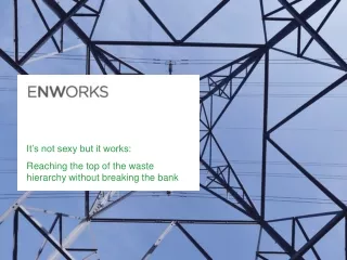 It’s not sexy but it works: Reaching the top of the waste hierarchy without breaking the bank