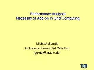 Performance Analysis Necessity or Add-on in Grid Computing