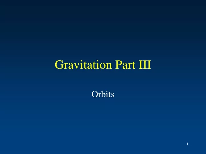 gravitation part iii