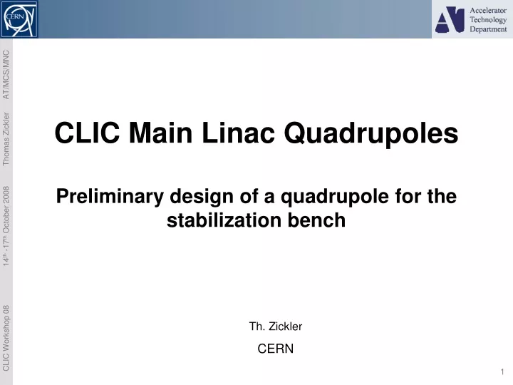 clic main linac quadrupoles preliminary design of a quadrupole for the stabilization bench