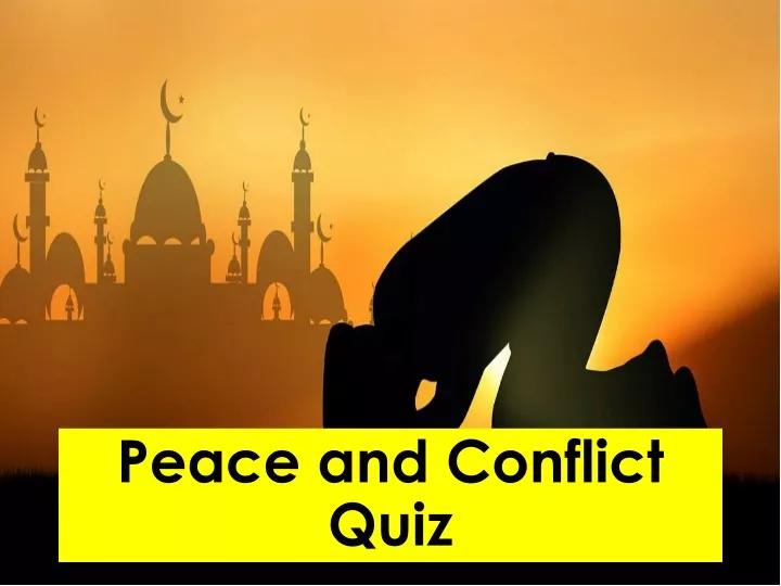 peace and conflict quiz