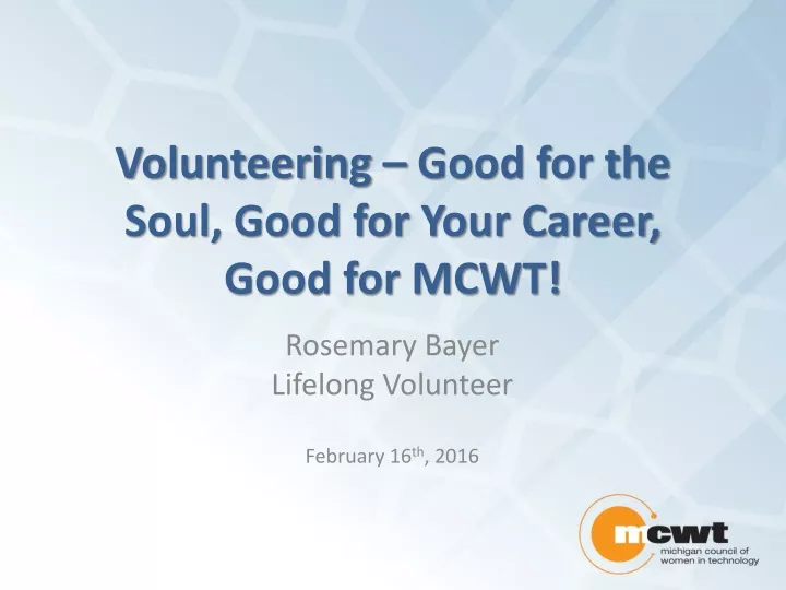 volunteering good for the soul good for your career good for mcwt