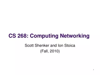 CS 268: Computing Networking