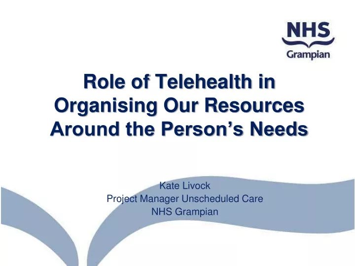 role of telehealth in organising our resources around the person s needs