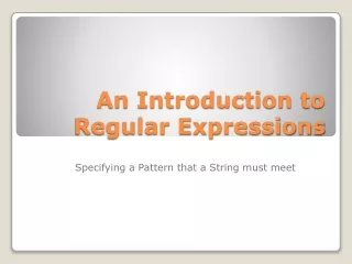An Introduction to  Regular Expressions