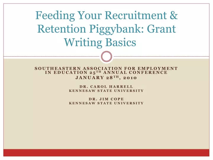 feeding your recruitment retention piggybank grant writing basics