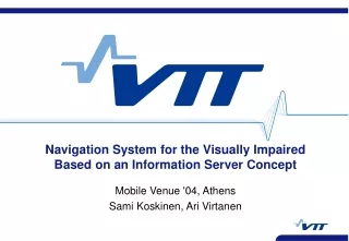 Navigation System for the Visually Impaired Based on an Information Server Concept