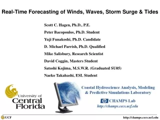 Real-Time Forecasting of Winds, Waves, Storm Surge &amp; Tides