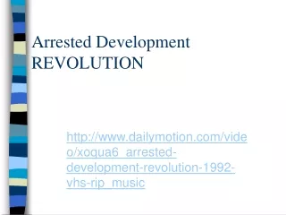 Arrested Development REVOLUTION