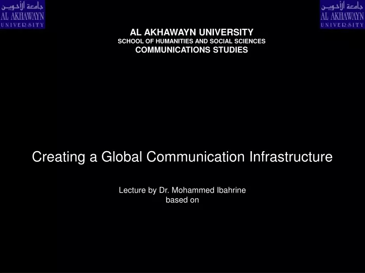 creating a global communication infrastructure