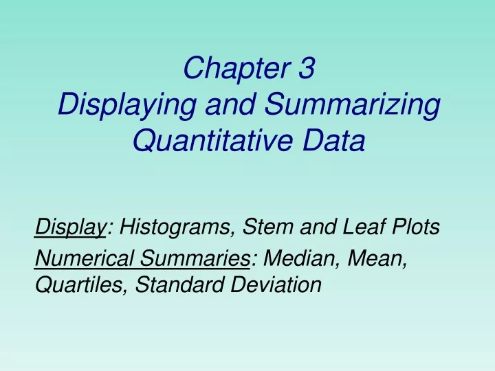 chapter 3 displaying and summarizing quantitative data