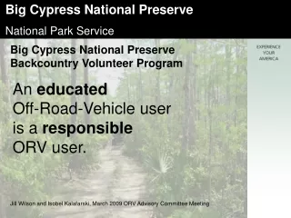 Big Cypress National Preserve  Backcountry Volunteer Program