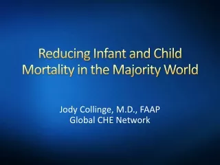 Reducing Infant and Child Mortality in the Majority World