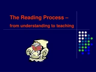 The Reading Process – from understanding to teaching