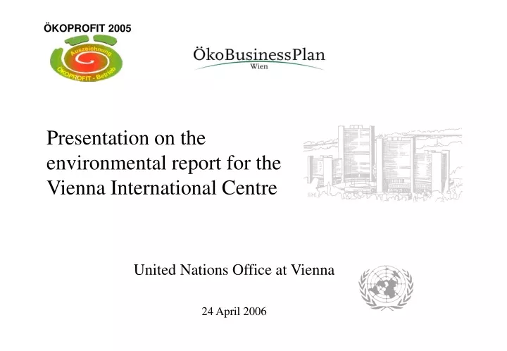 presentation on the environmental report for the vienna international centre