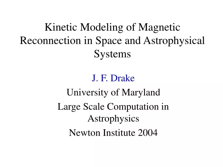 kinetic modeling of magnetic reconnection in space and astrophysical systems