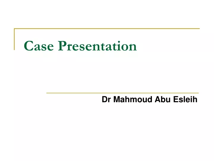 case presentation