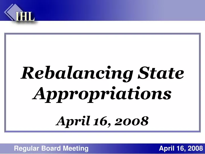 rebalancing state appropriations april 16 2008