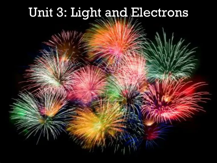 unit 3 light and electrons